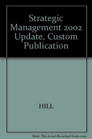 Strategic Management 2002 Update, Custom Publication