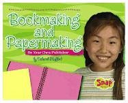 Book making And Paper making: Be Your Own Publisher (Crafts)
