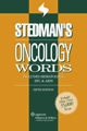 Stedman's Oncology Words: Includes Hematology, HIV & AIDS (Stedman's Word Book Series)