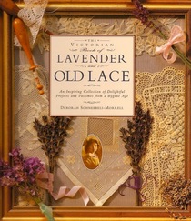 The Victorian Book of Lavender and Old Lace (Victorian Book Series)