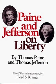 Paine and Jefferson on Liberty (Milestones of Thought)