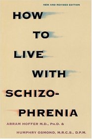 How to Live With Schizophrenia