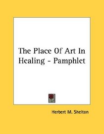 The Place Of Art In Healing - Pamphlet