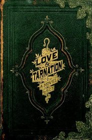 Love & Tarnation: A Novel