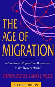 The Age of Migration; Second Edition: International Population Movements in the Modern World