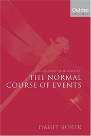The Normal Course of Events (Structuring Sense, No 2)