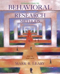 Introduction to Behavioral Research Methods Value Package (includes How To Think Straight About Psychology)