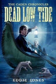 Dead Low Tide (The Caden Chronicles)
