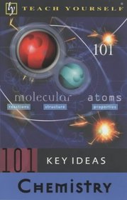 Chemistry (Teach Yourself 101 Key Ideas)