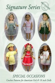 Signature Series SPECIAL OCCASIONS: Crochet Patterns for All American Girl & 18 inch Dolls B&W