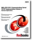 IBM Z/Os V1r11 Communications Server Tcp/Ip Implementation: Standard Applications