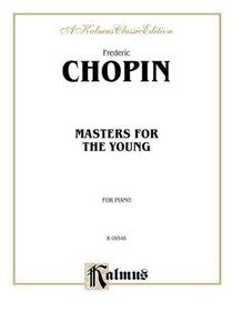 Masters for the Young Chopin (Kalmus Edition)