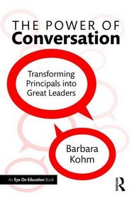 The Power of Conversation: Transforming Principals into Great Leaders