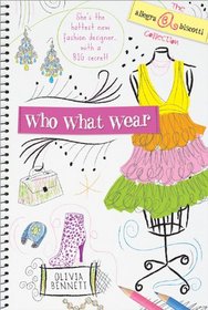 Who What Wear! (Allegra Biscotti Collection, Bk 2)