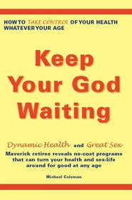 Keep Your God Waiting