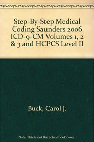 Step-by-Step Medical Coding: Text, Workbook, and Saunders 2006 ICD-9-CM, Vols. 1, 2, and 3 and HCPCS, Level II (Revised Reprint, Package)