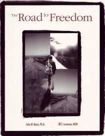 Road to Freedom: A Comprehensive Competency-based Workbook for Sexual Offenders in Treatment