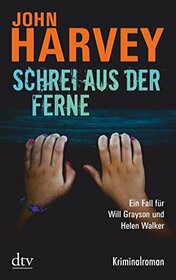 Schrei aus der Ferne: Kriminalroman