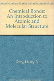 Chemical Bonds: An Introduction to Atomic and Molecular Structure