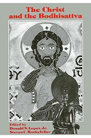 Christ and the Bodhisattva (SUNY Series in Buddhist Studies)