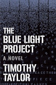 The Blue Light Project: A Novel