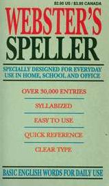 Webster's Speller Specially Designed for Everyday Use in Home, School, and Office