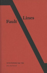 Fault Lines: Art in Germany 1945-1955