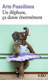 Un lephant, ca danse enormement (French Edition)