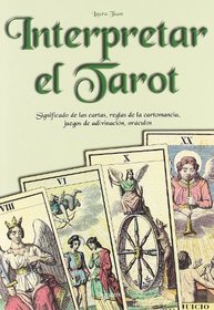 Interpretar El Tarot - Como Se Hace? (Spanish Edition)