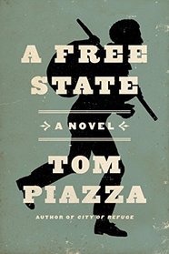A Free State: A Novel