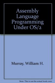 Assembly Language Programming Under Os/2