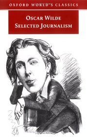Selected Journalism (Oxford World's Classics)