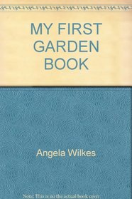 My First Garden Book ~ A life-size guide to growing things at home