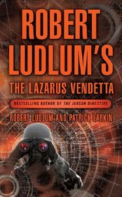 Robert Ludlum's the Lazarus Vendetta