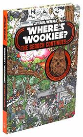 Star Wars: Where's the Wookiee? The Search Continues...: Ultimate Chewie Quest (Star Wars Search and Find)