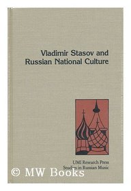 Vladimir Stasov and Russian national culture (Russian music studies)