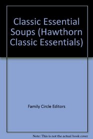 Classic Essential Soups (Hawthorn Classic Essentials)