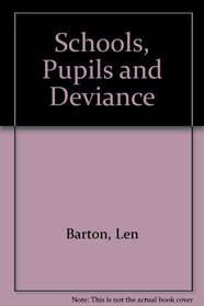 Schools,Pupils and Deviance