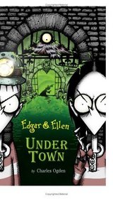 Under Town (Edgar & Ellen)