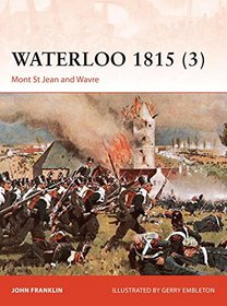 Waterloo 1815 (3): Mont St. Jean and Wavre (Campaign)