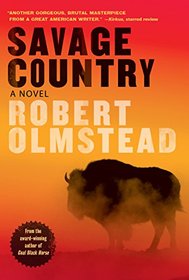 Savage Country: A Novel