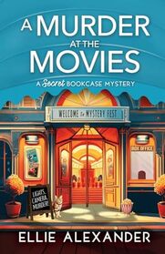 A Murder at the Movies (Secret Bookcase, Bk 2)