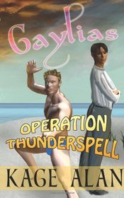 Gaylias: Operation Thunderspell