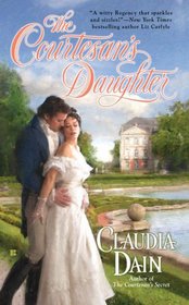 The Courtesan's Daughter (Courtesan, Bk 1)