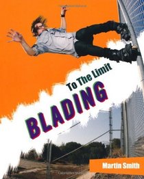 Blading (To the Limit)