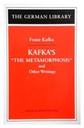 Kafka's the Metamorphosis and Other Writings: The German Library (German Library Series, Volume 65)