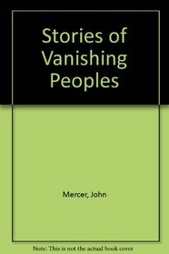Stories of Vanishing Peoples