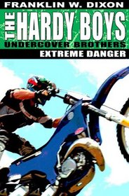 Extreme Danger (Hardy Boys)