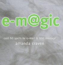 E-Magic : Cast 50 Spells by E-Mail  Text Message
