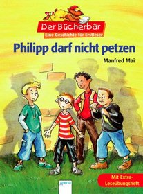 Philipp darf nicht petzen